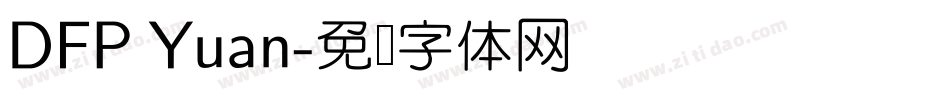DFP Yuan字体转换